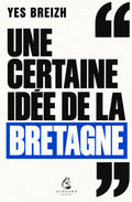 Une certaine idée de la Bretagne par Yes Breizh